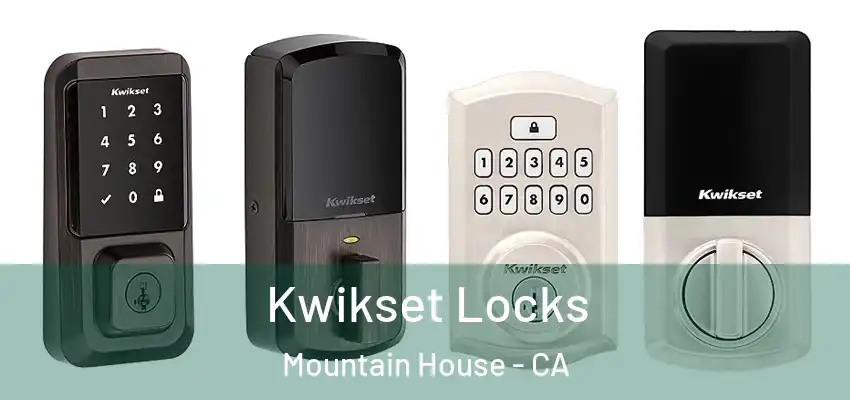  Kwikset Locks Mountain House - CA