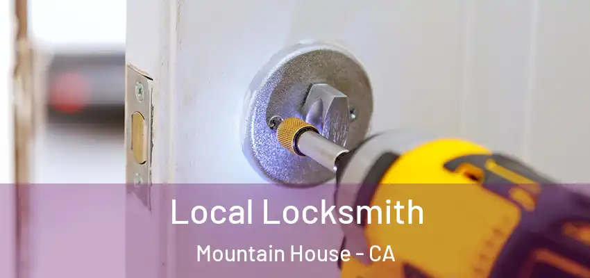 Local Locksmith Mountain House - CA