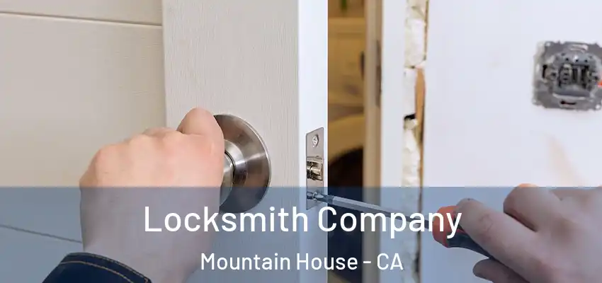 Locksmith Company Mountain House - CA