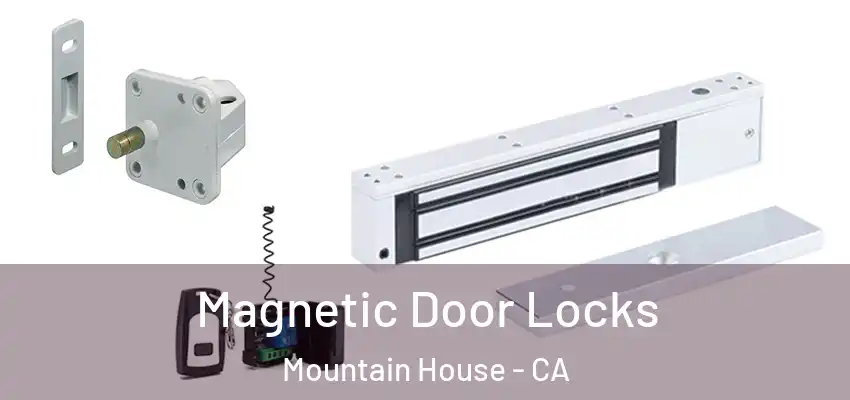  Magnetic Door Locks Mountain House - CA