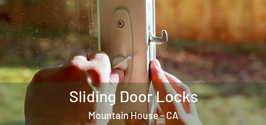  Sliding Door Locks Mountain House - CA