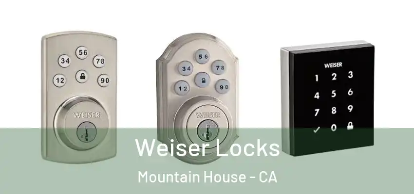  Weiser Locks Mountain House - CA